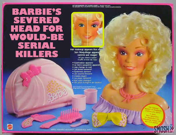Barbie's Severed Head For Would - Be Serial Killers
