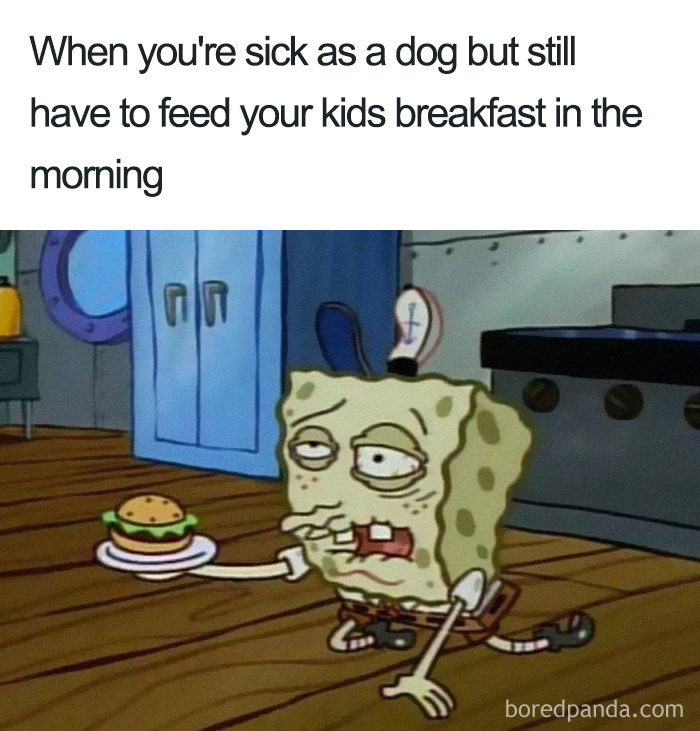 Tired SpongeBob meme illustrating mom humor with a sick character holding a burger, representing parental struggles.