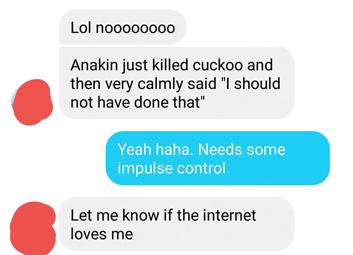 Guy Shares A Hilarious Chat With His Girlfriend Who's Watching Star Wars For The First Time Guy Shares A Hilarious Chat With His Girlfriend Who's Watching Star Wars For The First Time