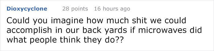 Someone 'Proves' Microwaves Are Very Dangerous, All Their 'Facts' Get Debunked One By One