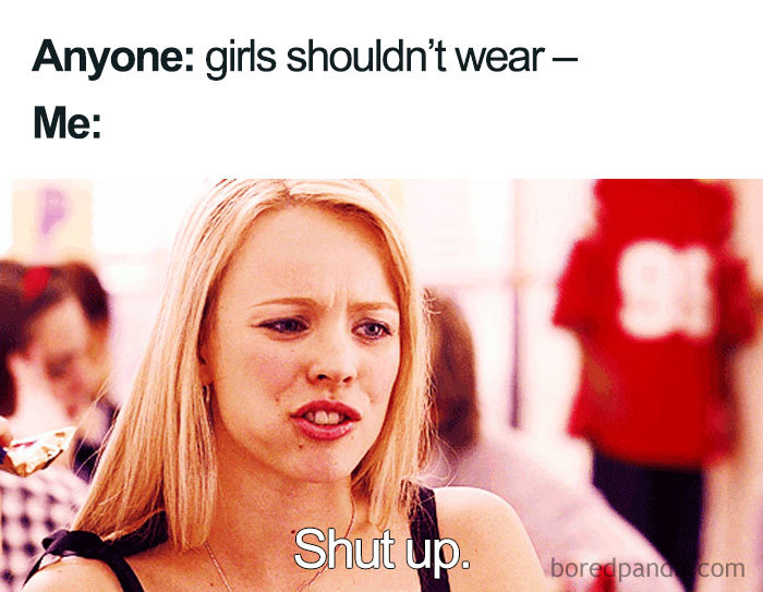 Feminist meme featuring a blonde woman reacting with "Shut up" to a statement about girls' clothing.