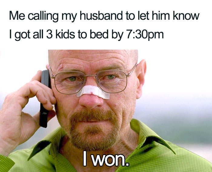 Man on phone with bandaged nose, text reads: "Me calling my husband...I won." Funny mom meme about kids' bedtime.