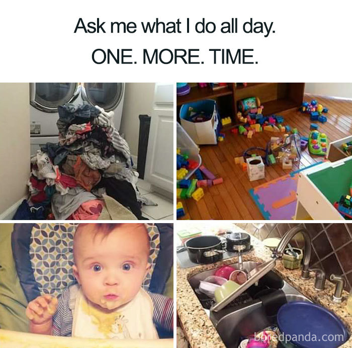 Funny mom meme showing laundry, toys, a surprised baby, and dirty dishes, highlighting a busy day at home.