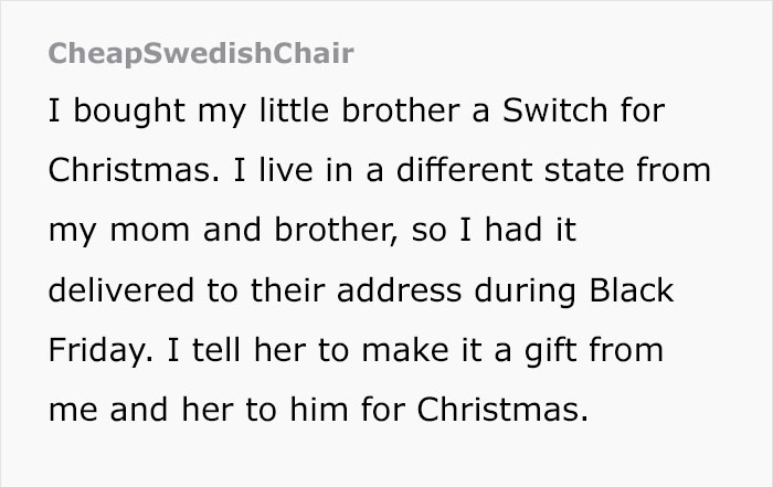 This Guy Bought A $300 Gift For His Brother, But His Mother Brushed It Off As A Gift From Santa And Asked For More Money This Guy Bought A $300 Gift For His Brother, But His Mother Brushed It Off As A Gift From Santa And Asked For More Money