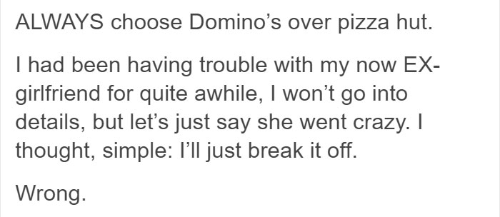 Guy Shares The Story Of How Domino's Pizza Tracker Saved Him From His Violent Ex-Girlfriend Guy Shares The Story Of How Domino's Pizza Tracker Saved Him From His Violent Ex-Girlfriend