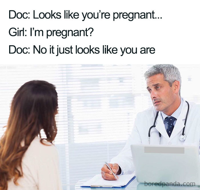 Doctor and woman in humorous pregnancy meme, with text exchange about looking pregnant.