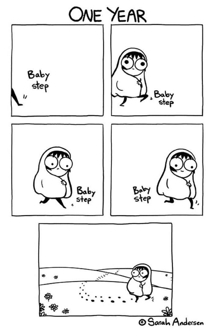 Start With Baby Steps And You'll Already Make A Progress