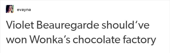 Tumblr User Explains Why Violet Should Have Won In "Willy Wonka & The Chocolate Factory"