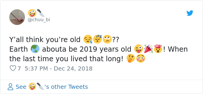 17 People Who Thought Earth Just Turned 2019 17 People Who Thought Earth Just Turned 2019