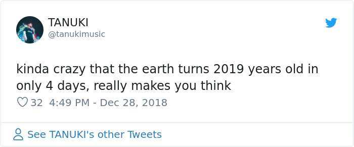 17 People Who Thought Earth Just Turned 2019 17 People Who Thought Earth Just Turned 2019