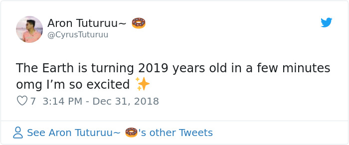 17 People Who Thought Earth Just Turned 2019 17 People Who Thought Earth Just Turned 2019