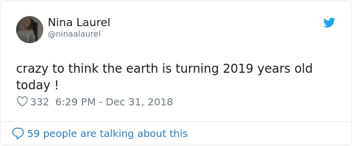 17 People Who Thought Earth Just Turned 2019 17 People Who Thought Earth Just Turned 2019