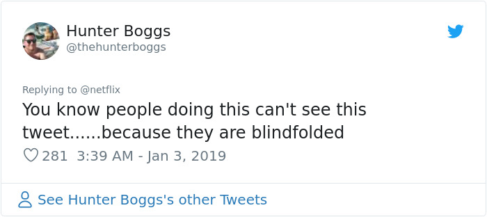 Netflix Warns People To Stop Doing The 'Bird Box Challenge', But Not Everyone Listens Netflix Warns People To Stop Doing The 'Bird Box Challenge', But Not Everyone Listens