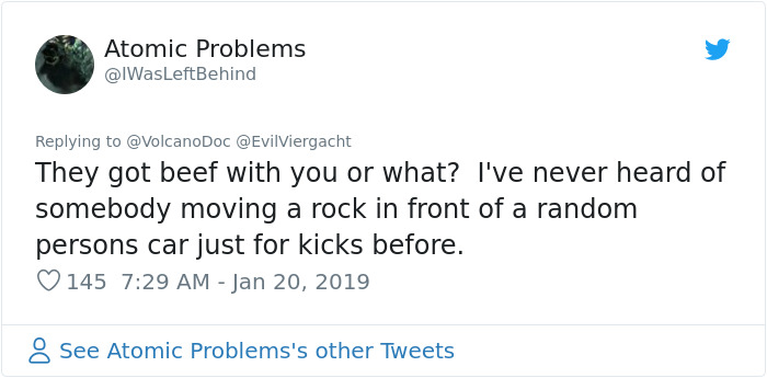 Badass Geologist Gets Revenge On Drunk Neighbour Who Blocks Her Car With Boulder Badass Geologist Gets Revenge On Drunk Neighbour Who Blocks Her Car With Boulder