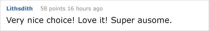 Comment expressing excitement with text: "Very nice choice! Love it! Super ausome. Comment expressing excitement with text: "Very nice choice! Love it! Super ausome.