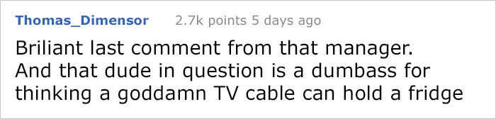 Angry Customer Demands To Tie Up His Fridge With T.V Cable, Sears Employee Lets Physics Teach Him A Lesson Angry Customer Demands To Tie Up His Fridge With T.V Cable, Sears Employee Lets Physics Teach Him A Lesson