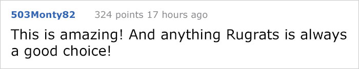 Social media comment praising a tattoo choice, mentioning Rugrats. Social media comment praising a tattoo choice, mentioning Rugrats.