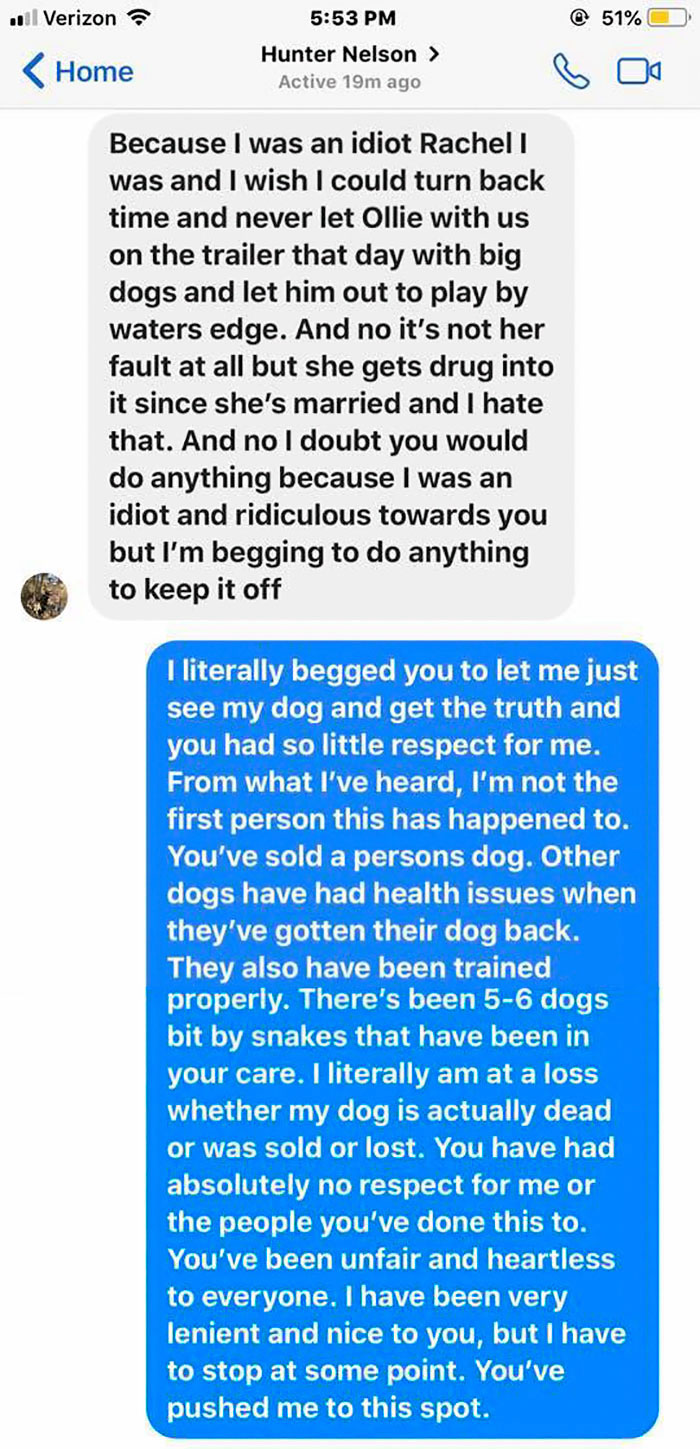 A Dog Trainer Who Allegedly Killed Or Sold A Dog In His Care Asked Not To Post His Texts On Social Media - Here They Are A Dog Trainer Who Allegedly Killed Or Sold A Dog In His Care Asked Not To Post His Texts On Social Media - Here They Are
