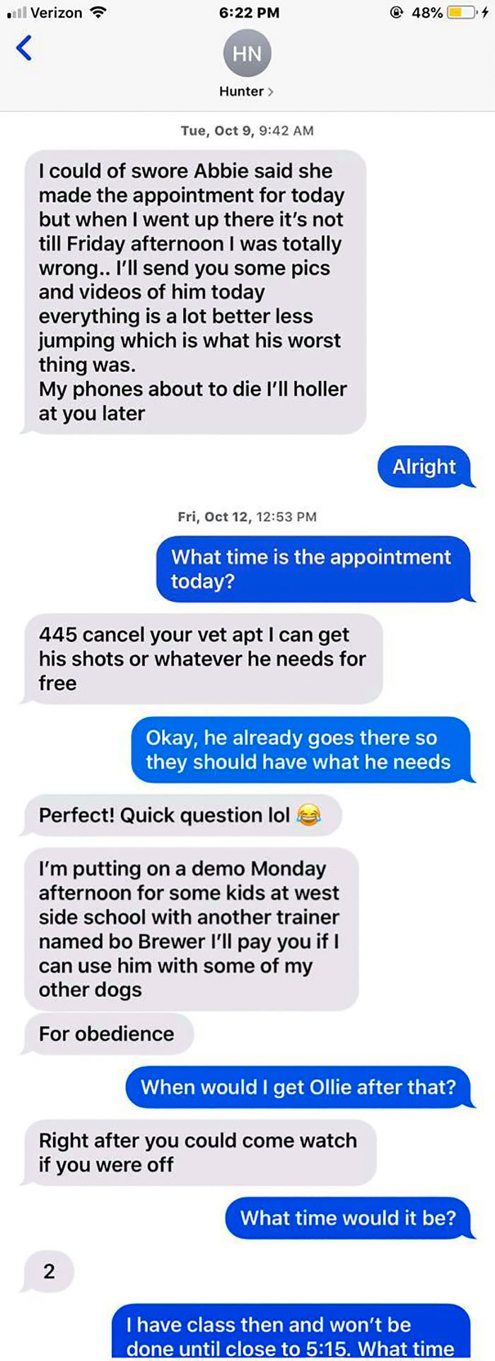 A Dog Trainer Who Allegedly Killed Or Sold A Dog In His Care Asked Not To Post His Texts On Social Media - Here They Are A Dog Trainer Who Allegedly Killed Or Sold A Dog In His Care Asked Not To Post His Texts On Social Media - Here They Are