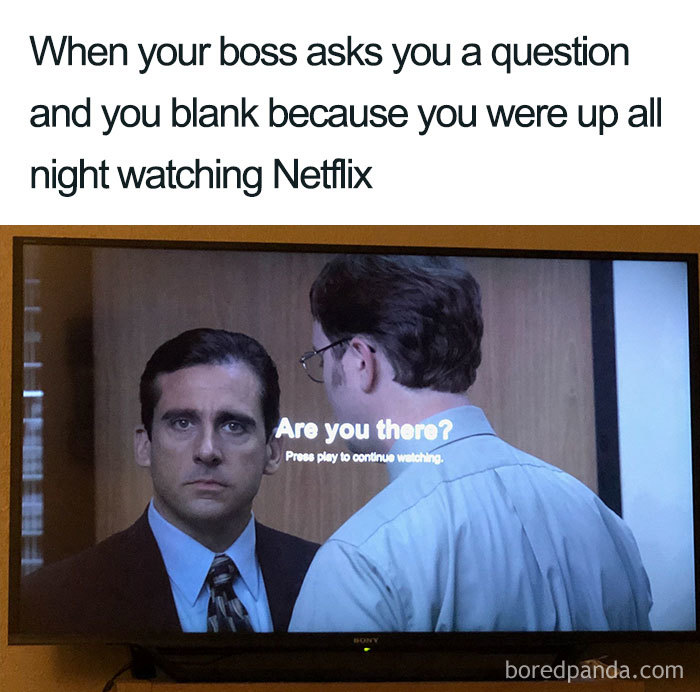Boss meme: A boss stands confused as a Netflix screen asks, "Are you there?" in the background.