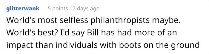 The Way Bill Gates Explained Why He Isn't The World's Most Generous Philanthropist Is Brilliant The Way Bill Gates Explained Why He Isn't The World's Most Generous Philanthropist Is Brilliant