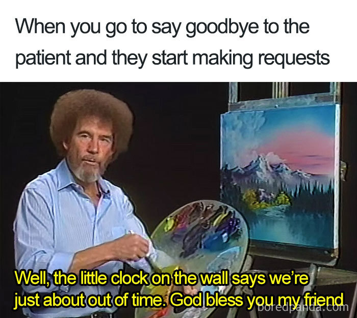 A man painting with a humorous caption about nurses saying goodbye to patients.