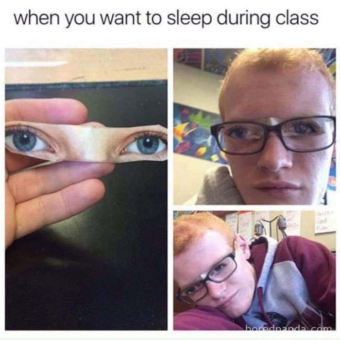 Funny sleeping meme with a student wearing fake eyes to nap in class, creating a humorous illusion.
