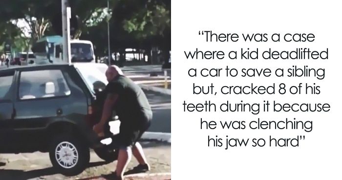 Someone Points Out That Humans Are Capable Of Hysterical Strength And People Share Stories