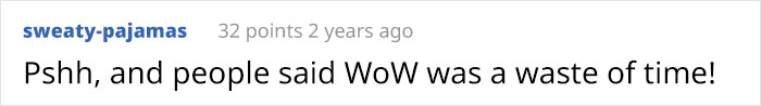 13-Year-Old World Of Warcraft Fan Lies To Other Gamers He's 14, 4 Years Later Has To Go To College Because Of It 13-Year-Old World Of Warcraft Fan Lies To Other Gamers He's 14, 4 Years Later Has To Go To College Because Of It