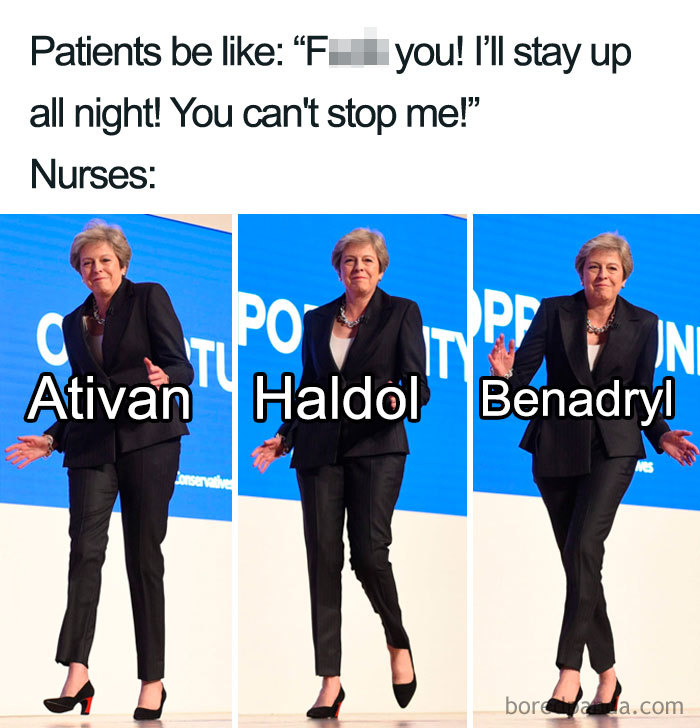 A nurse meme showing different medications calming a patient who wants to stay up all night.