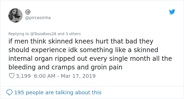 Man Says Women Should Stop Complaining About Period Pain Unless They Know What A Scraped Knee Pain Feels Like, Gets Shut Down Man Says Women Should Stop Complaining About Period Pain Unless They Know What A Scraped Knee Pain Feels Like, Gets Shut Down