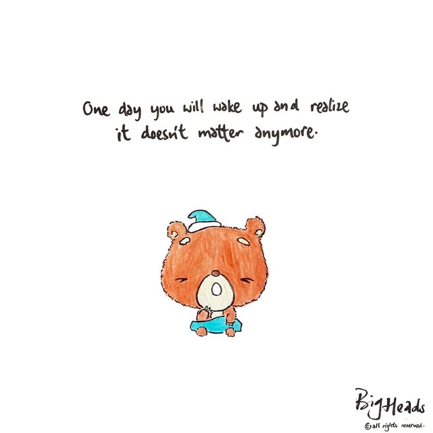One Day You Will Wake Up And Realize It Doesn't Matter Anymore