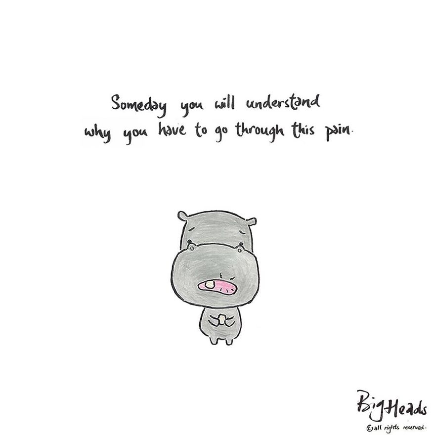 Someday You Will Understand Why You Have To Go Through This Pain