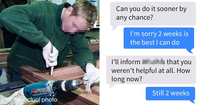 Carpenter Shares A Chat With Entitled Guy Who Demanded A Custom Table Built In Less Than 2 Weeks