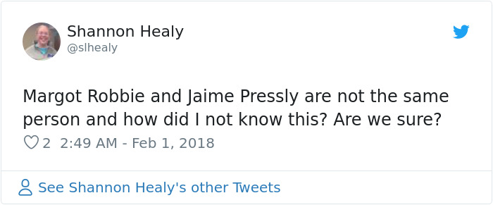 Tweet expressing surprise at the resemblance between Margot Robbie and Jaime Pressly. Tweet expressing surprise at the resemblance between Margot Robbie and Jaime Pressly.