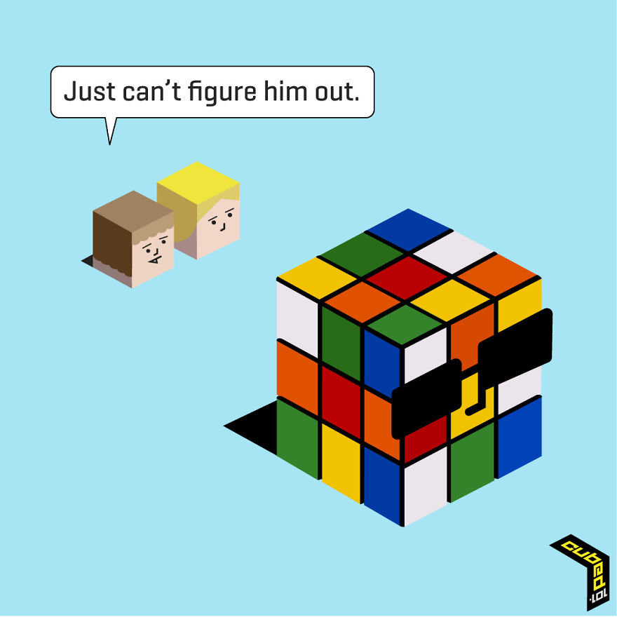 I Create Comics With A Cubed Perspective And A Slightly Warped Point Of View. I Create Comics With A Cubed Perspective And A Slightly Warped Point Of View.