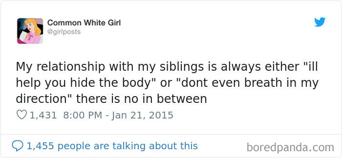 Funny meme about sibling relationships, highlighting extremes of loyalty and annoyance, tweeted by Common White Girl.
