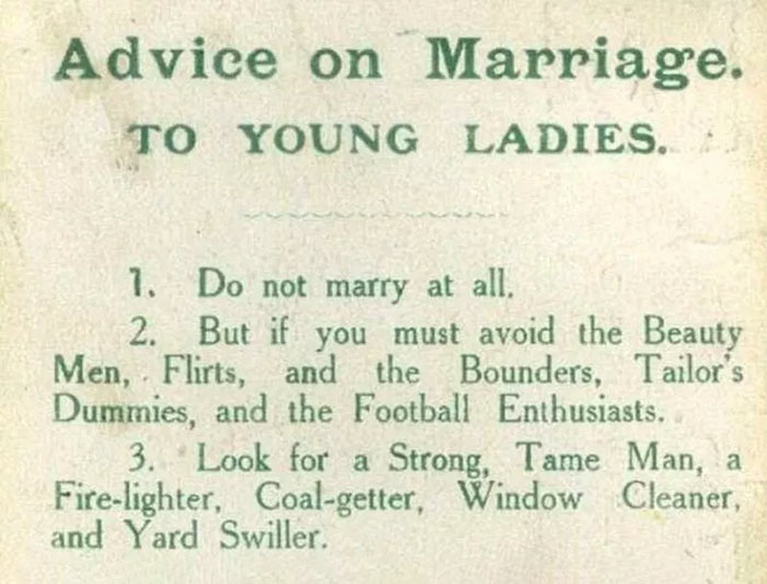 Marriage Advice To Young Ladies From 1918 By A Suffragette Is Radical And Hilarious At The Same Time Marriage Advice To Young Ladies From 1918 By A Suffragette Is Radical And Hilarious At The Same Time