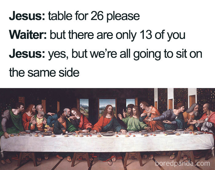 Christian meme featuring The Last Supper parody with humorous dialogue about seating.