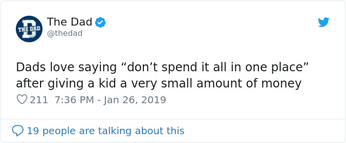 Dad jokingly advises not to spend tiny amounts all in one place, highlighting universal dad sayings.