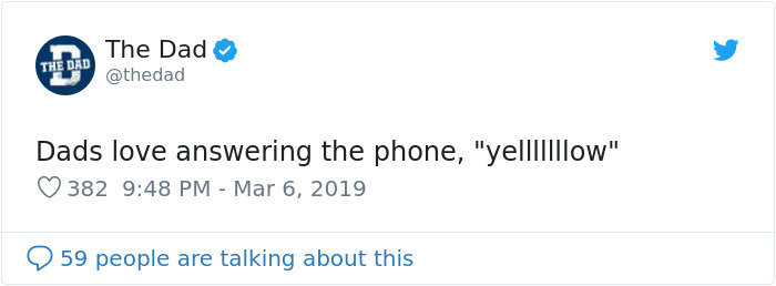 Tweet from The Dad about a classic dad saying when answering the phone, dated March 6, 2019.