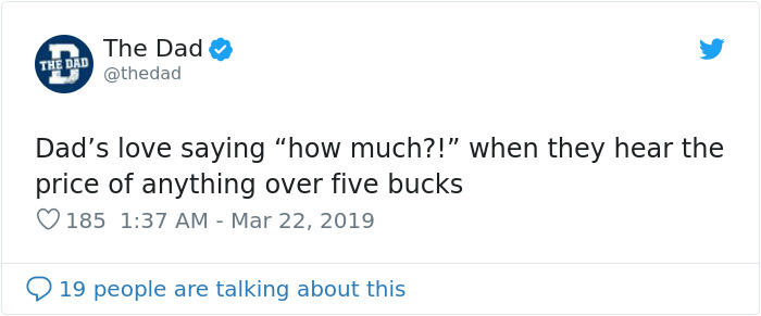 Tweet by The Dad about a universal dad saying, "how much?!" when hearing prices.