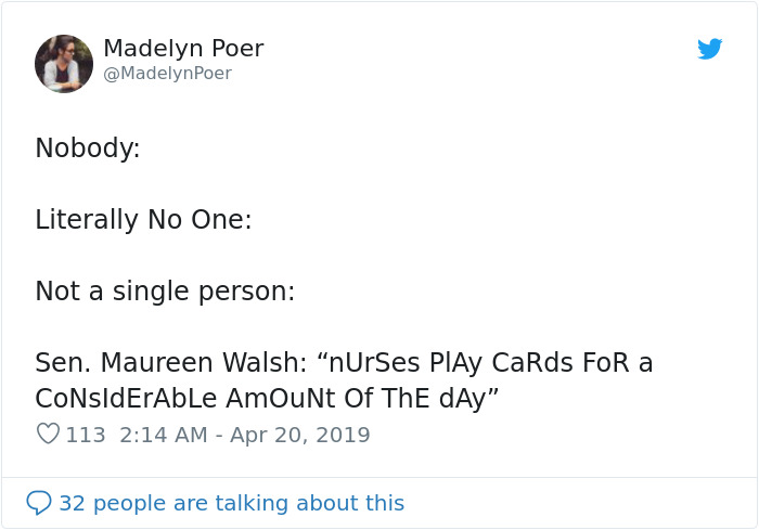 Senator Says Nurses Don’t Need Breaks As They Spend Most Of The Day Playing Cards, Nurses Respond With Sarcastic Pics Senator Says Nurses Don’t Need Breaks As They Spend Most Of The Day Playing Cards, Nurses Respond With Sarcastic Pics