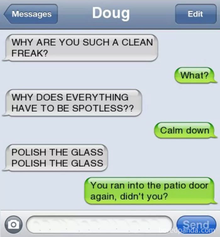 Text message conversation about cleaning habits, humorous dialogue about spotless glass and running into a patio door.