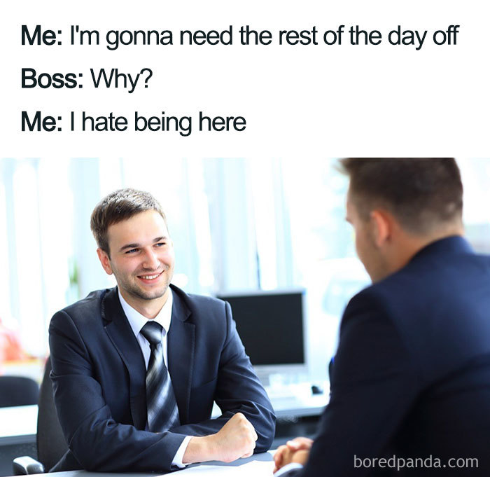 Employee telling boss they need the rest of the day off; a funny boss meme featuring office humor.