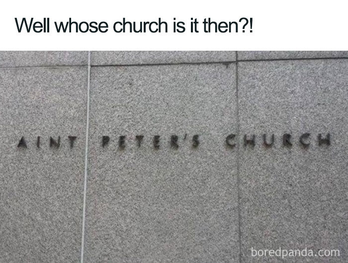 Christian meme with a sign reading "Aint Peter's Church," humorously missing the letter 'S'.