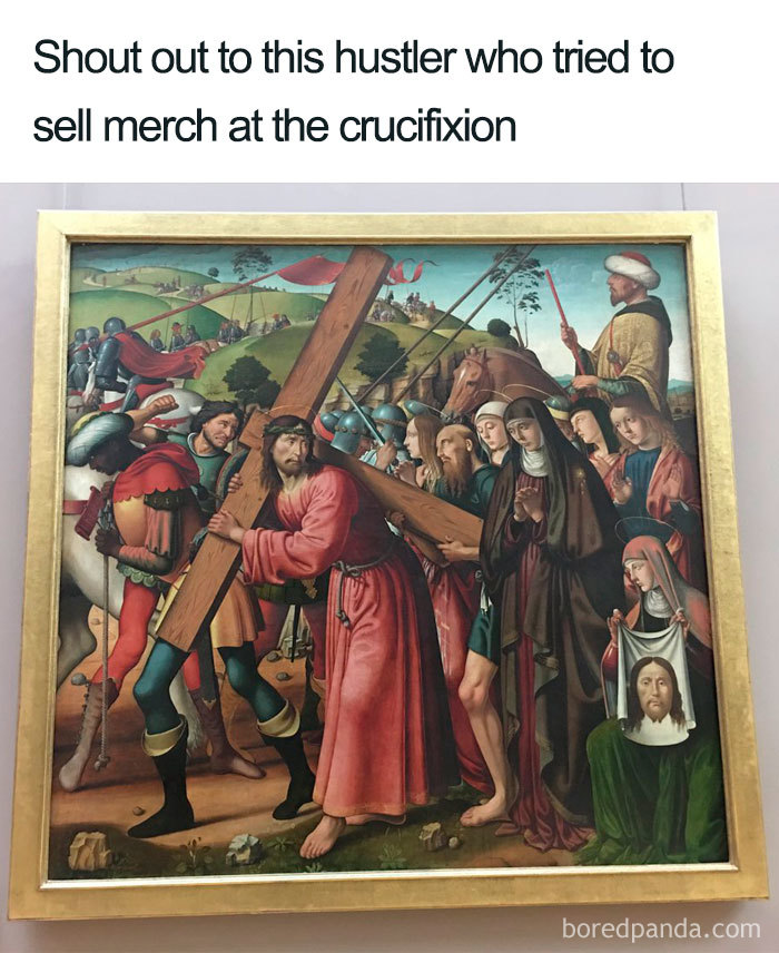 A humorous Christian meme depicting a historical painting with a modern twist, referencing a hustle at the crucifixion.