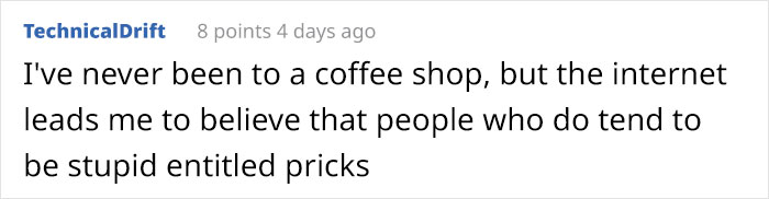 Coffee Shop Manager Shares Her 9 Worst Client Stories