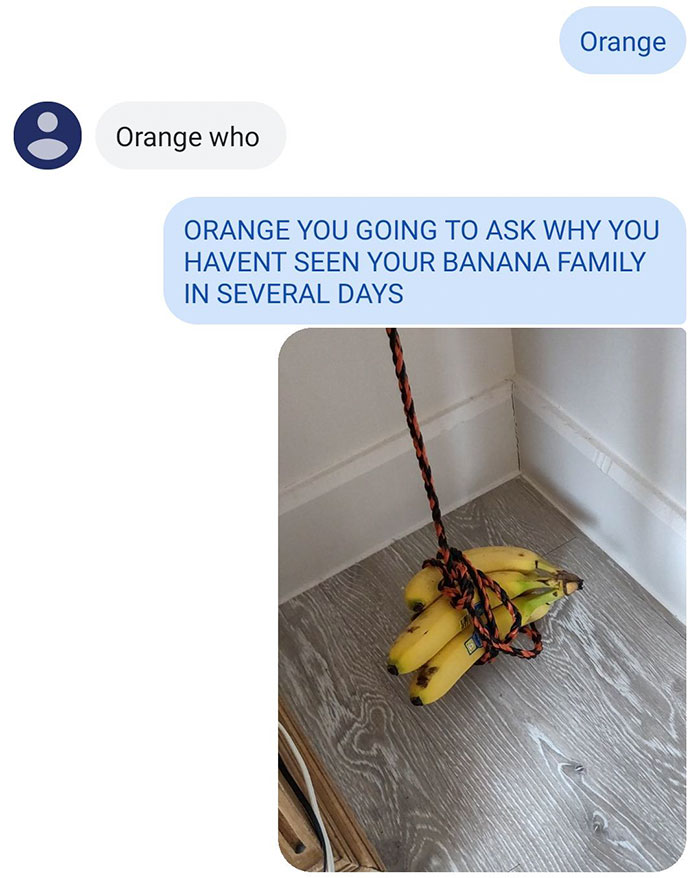 This Guy Takes A Knock-Knock Joke To The Next Level By Kidnapping Friend's Banana Family This Guy Takes A Knock-Knock Joke To The Next Level By Kidnapping Friend's Banana Family