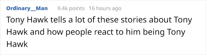 12 Hilarious Times People Didn&rsquo;t Realize They Were Talking To Tony Hawk (New Tweets)